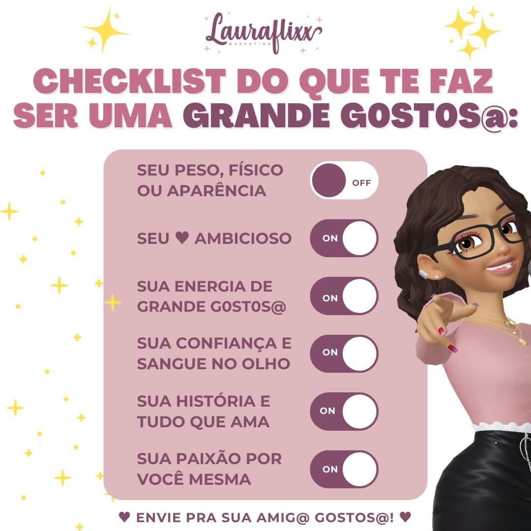 Checklist do que te faz ser uma grande gostosa - Lauraflixx