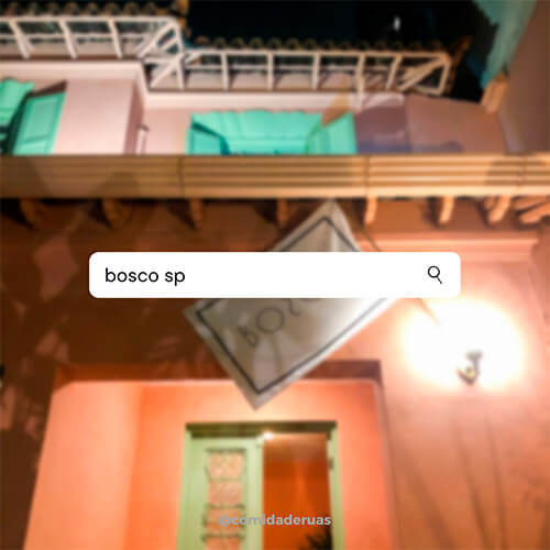 Comida de Ruas: Bosco