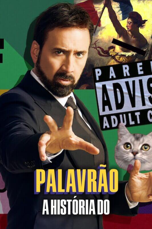 história do palavrão netflix nicolas cage
