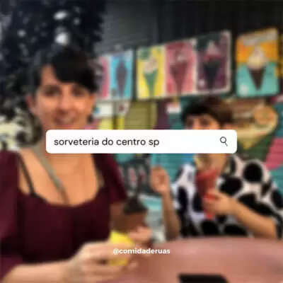 Comida de Ruas: Sorveteria do Centro